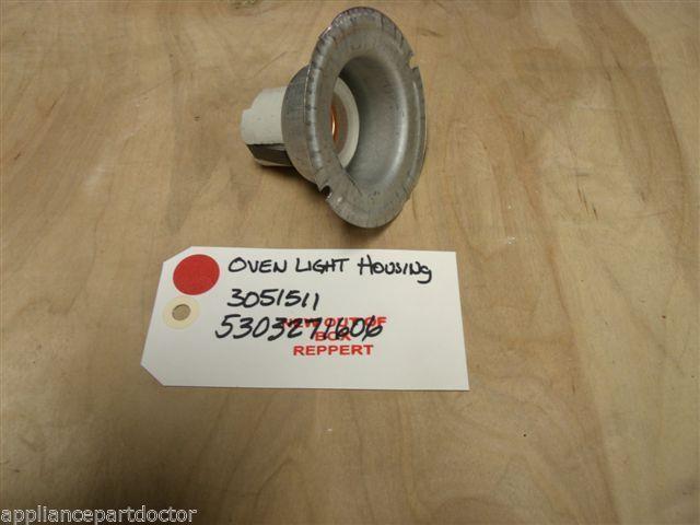 FRIGIDAIRE RANGE 3051511 5303271606 OVEN LIGHT HOUSING NEW W/O BOX FRIGIDAIRE RANGE 3051511 5303271606 OVEN LIGHT HOUSING NEW W/O BOX